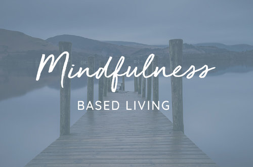 Coming soon - Mindfulness Based Living